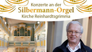 Konzerte an der Silbermann-Orgel Reinhardtsgrimma: Bachs Nachfolger
