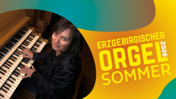 Erzgebirgischer Orgelsommer | Zschopau
